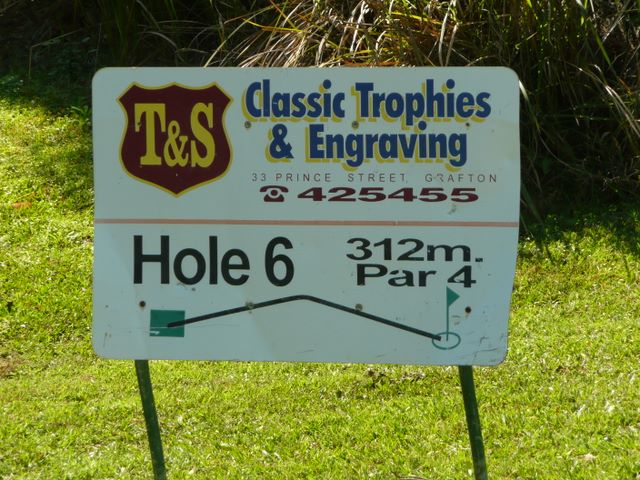 Orara Park Golf Course - Coutts Crossing: Hole 6 Par 4, 312 metres.  Sponsored by T & Classic Trophies and Engraving Grafton