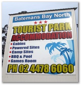 Batemans Bay North Tourist Park - Batemans Bay North: Welcome sign which is prominently displayed at the entrance to the park and can easily be seen from the Princes Highway.