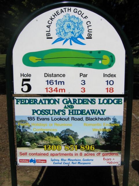 Blackheath Golf Course - Blackheath: Hole 5: Par 5, 161 metres.  Sponsored by Federation Gardens Lodge and Possum's Hideaway in Blackheath.  Self contained apartments set in 8 acres of gardens.