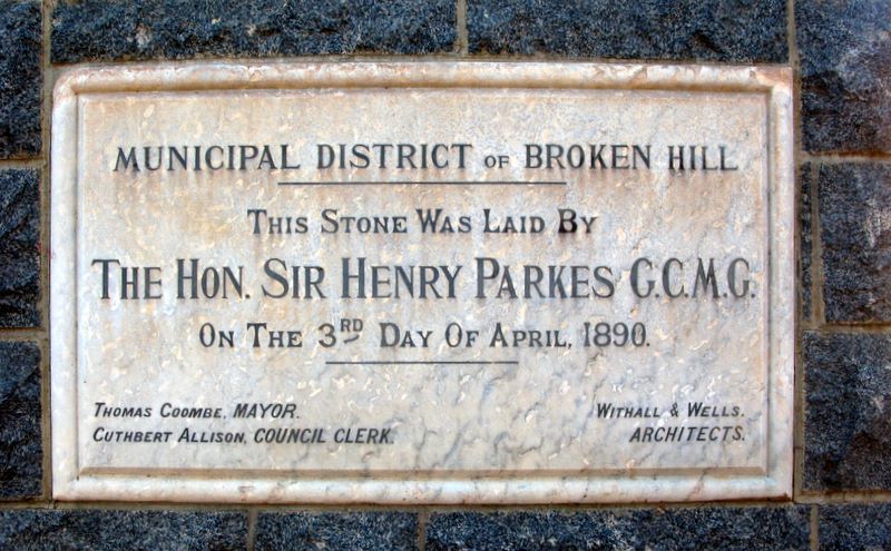 Broken Hill - Broken Hill: Broken Hill became a Municipality in 1890.  This stone was laid by Sir Henry Parkes.