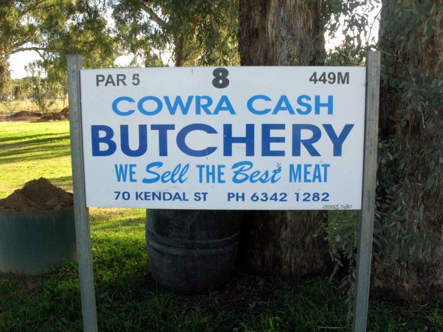 Cowra Golf Club - Cowra: Hole 8 Par 5, 449 meters.  Sponsored by Cowra Cash Butchery.